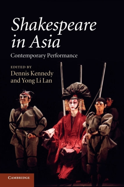 Book cover of: Shakespeare in Asia. By: Dennis Kennedy