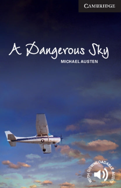 Book cover of: Dangerous Sky Level 6 Advanced. By: Michael Austen