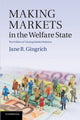 Book cover of: Making Markets in the Welfare State