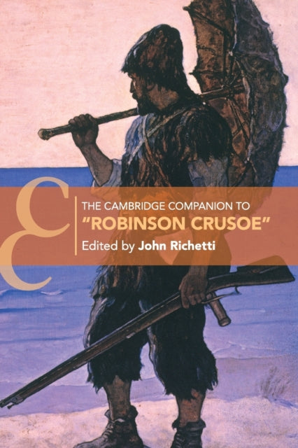 Book cover of: Cambridge Companion to ‘Robinson Crusoe'