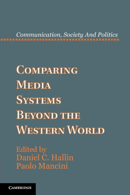 Book cover of: Comparing Media Systems Beyond the Western World. By: Daniel C. Hallin