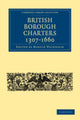 Book cover of: British Borough Charters 1307–1660. By: Martin Weinbaum