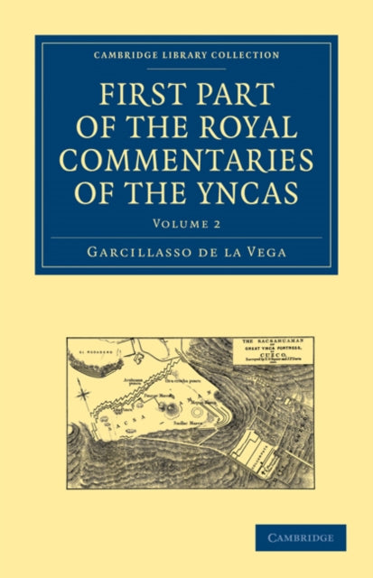 Book cover of: First Part of the Royal Commentaries of the Yncas. By: Garcilaso de la Vega
