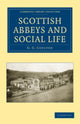Book cover of: Scottish Abbeys and Social Life. By: G. G. Coulton