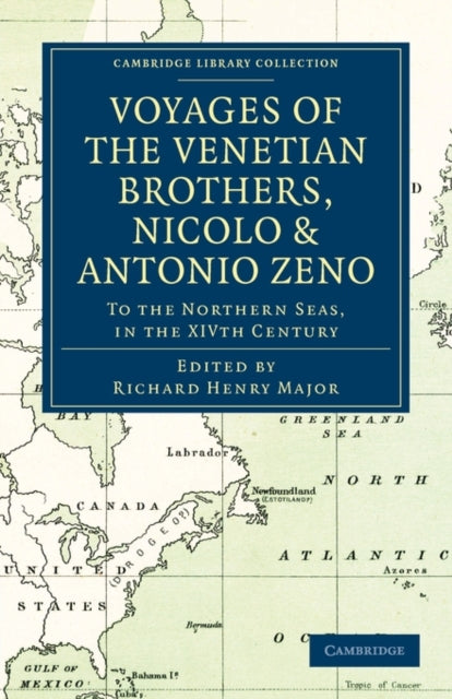Book cover of: Voyages of the Venetian Brothers, Nicolo and Antonio Zeno, to the Northern Seas, in the XIVth Century. By: Richard Henry