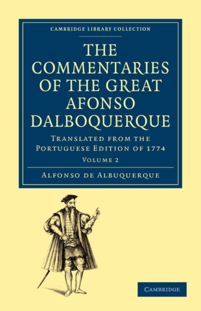 Book cover of: Commentaries of the Great Afonso Dalboquerque, Second Viceroy of India. By: Affonso de Albuquerque
