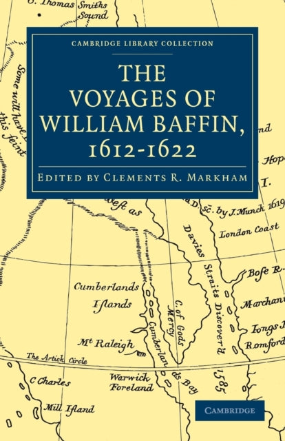 Book cover of: Voyages of William Baffin, 1612–1622. By: Sir Clements R. Markham