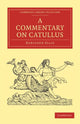 Book cover of: Commentary on Catullus. By: Robinson Ellis