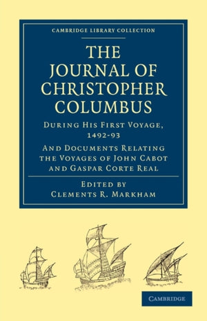Journal of Christopher Columbus (During his First Voyage, 1492–93)