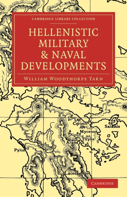 Book cover of: Hellenistic Military and Naval Developments. By: William Woodthorpe Tarn