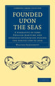 Book cover of: Founded Upon the Seas. By: Walter Oakeshott