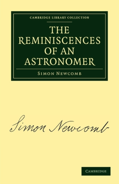 Book cover of: Reminiscences of an Astronomer. By: Simon Newcomb