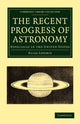 Book cover of: Recent Progress of Astronomy. By: Elias Loomis