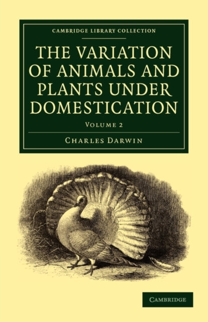 Book cover of: Variation of Animals and Plants under Domestication. By: Charles Darwin