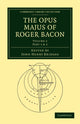 Book cover of: Opus Majus of Roger Bacon. By: John Henry Bridges