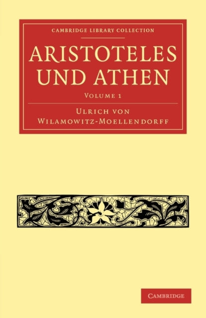 Book cover of: Aristoteles und Athen. By: Ulrich von Wilamowitz-Moellendorff