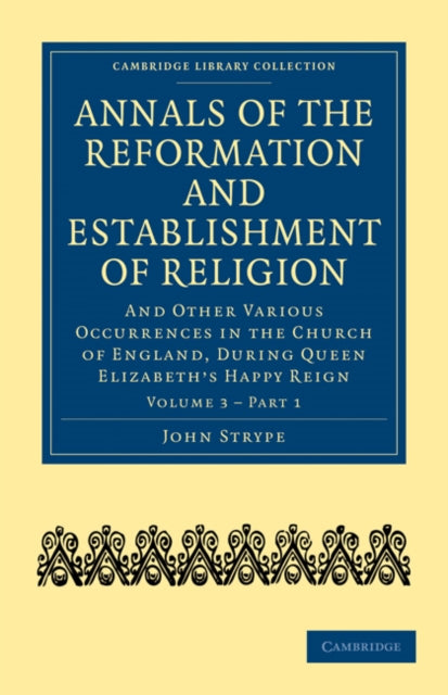 Book cover of: Annals of the Reformation and Establishment of Religion