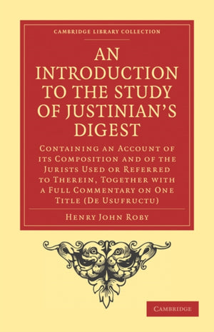 Introduction to the Study of Justinian’s Digest