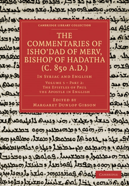 Book cover of: Commentaries of Isho’dad of Merv, Bishop of Hadatha (c. 850 A.D.). By: Margaret Dunlop Gibson