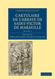 Book cover of: Cartulaire de l'Abbaye de Saint-Victor de Marseille: Volume 1. By: Benjamin Edme Charles Guérard