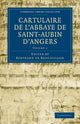 Book cover of: Cartulaire de l'Abbaye de Saint-Aubin d'Angers. By: Bertrand de Broussillon