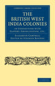 Book cover of: British West India Colonies in Connection with Slavery, Emancipation, etc.