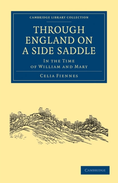 Book cover of: Through England on a Side Saddle. By: Celia Fiennes