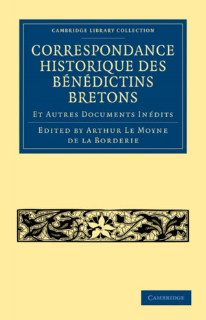 Correspondance Historique des Benedictins Bretons