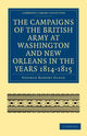 Book cover of: Campaigns of the British Army at Washington and New Orleans in the Years 1814–1815. By: George Robert Gleig