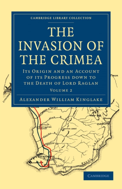 Book cover of: Invasion of the Crimea. By: Alexander William Kinglake