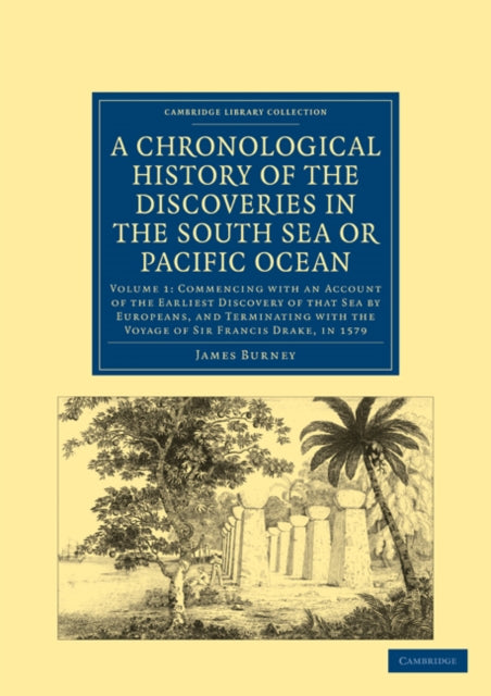 Book cover of: Chronological History of the Discoveries in the South Sea or Pacific Ocean. By: James Burney