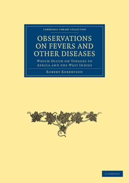 Book cover of: Observations on Fevers and Other Diseases. By: Robert Robertson