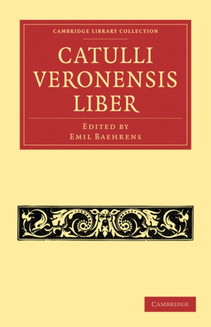 Book cover of: Catulli Veronensis Liber. By: Emil Baehrens