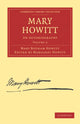 Book cover of: Mary Howitt: Volume 2. By: Mary Botham Howitt