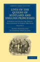 Book cover of: Lives of the Queens of Scotland and English Princesses. By: Agnes Strickland