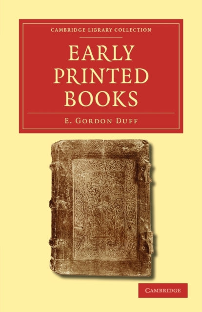 Book cover of: Early Printed Books. By: E. Gordon Duff