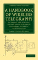 Book cover of: Handbook of Wireless Telegraphy. By: James Erskine-Murray