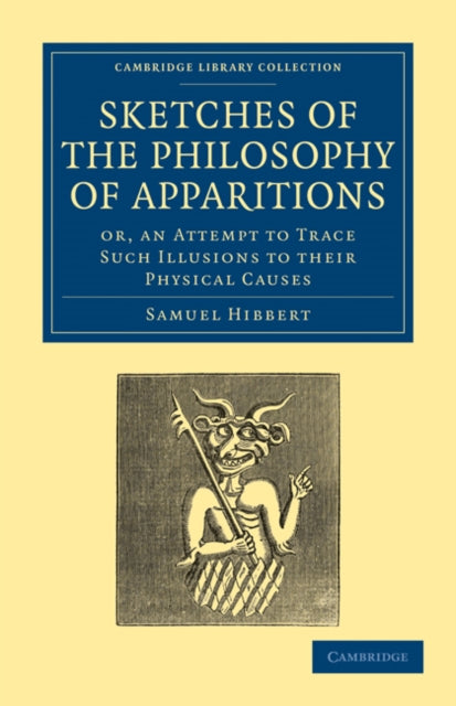 Book cover of: Sketches of the Philosophy of Apparitions. By: Samuel Hibbert