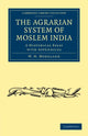 Book cover of: Agrarian System of Moslem India. By: W. H. Moreland