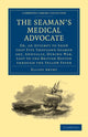 Book cover of: Seaman's Medical Advocate. By: Elliot Arthy