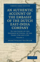 Book cover of: Authentic Account of the Embassy of the Dutch East-India Company, to the Court of the Emperor of China, in the Years 1794 and 1795. By: Andrè Everard van Braam