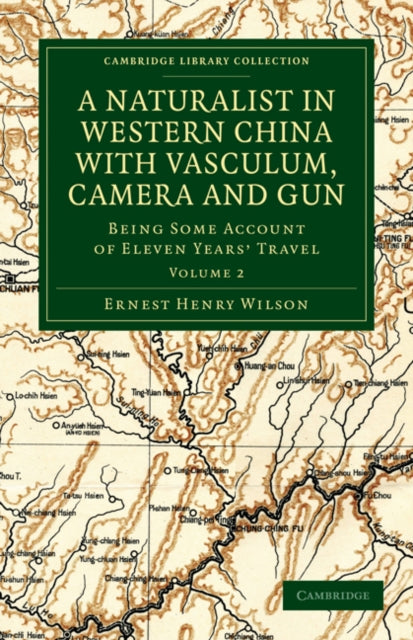 Book cover of: Naturalist in Western China with Vasculum, Camera and Gun. By: Ernest Henry Wilson