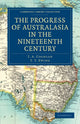 Book cover of: Progress of Australasia in the Nineteenth Century. By: T.A. Coghlan