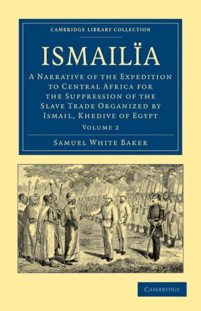 Book cover of: Ismailia. By: Samuel White Baker
