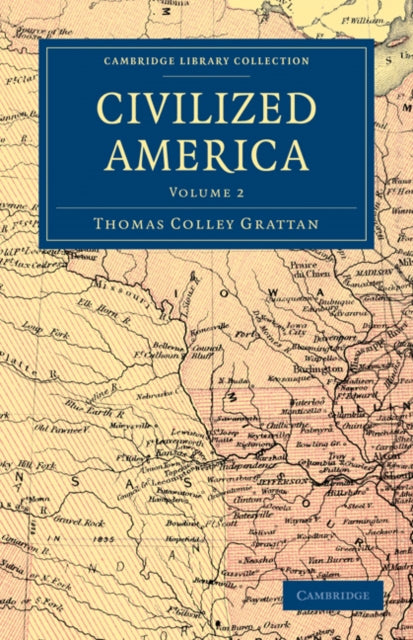Book cover of: Civilized America. By: Thomas Colley Grattan