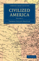 Book cover of: Civilized America. By: Thomas Colley Grattan