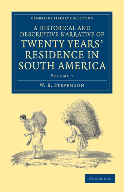 Book cover of: Historical and Descriptive Narrative of Twenty Years' Residence in South America. By: W. B. Stevenson