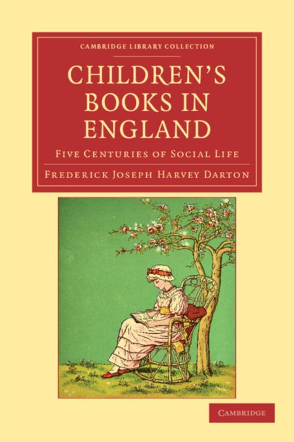 Book cover of: Children's Books in England. By: Frederick Joseph Harvey Darton