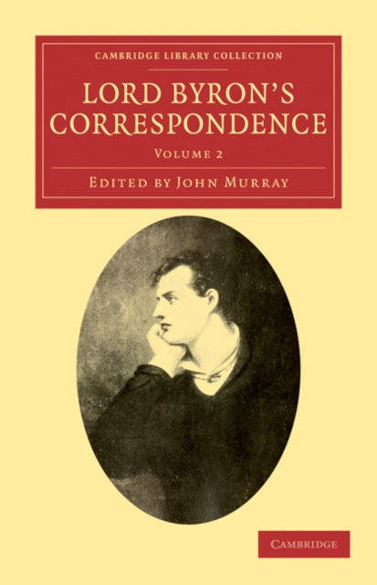 Book cover of: Lord Byron's Correspondence: Volume 2. By: George Gordon Byron