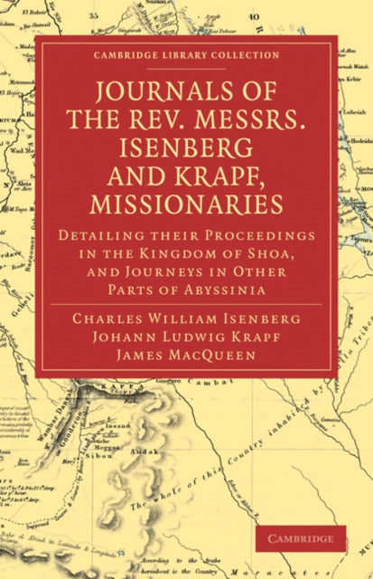 Book cover of: Journals of the Rev. Messrs Isenberg and Krapf, Missionaries of the Church Missionary Society. By: Charles William Isenberg